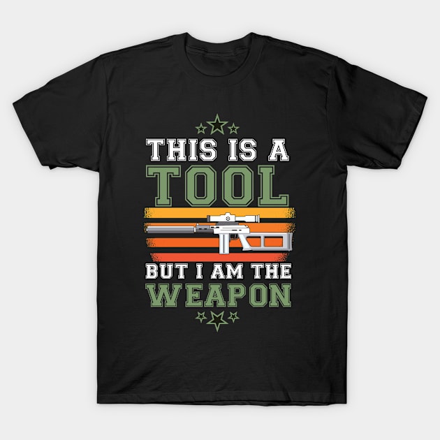 Veteran  This is a tool but I am a weapon T-Shirt by Caskara